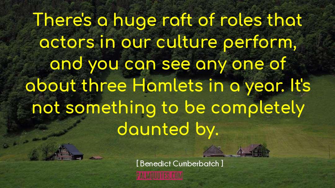 Benedict Cumberbatch quotes by Benedict Cumberbatch