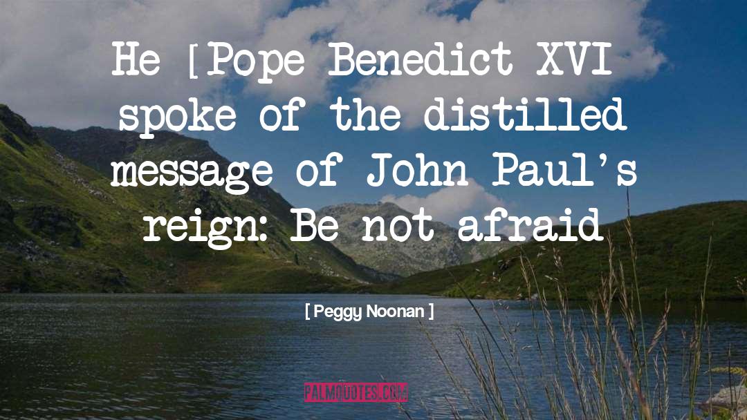 Benedict quotes by Peggy Noonan