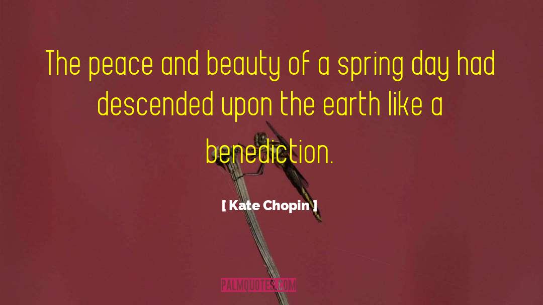 Benediction Of The Apaches quotes by Kate Chopin