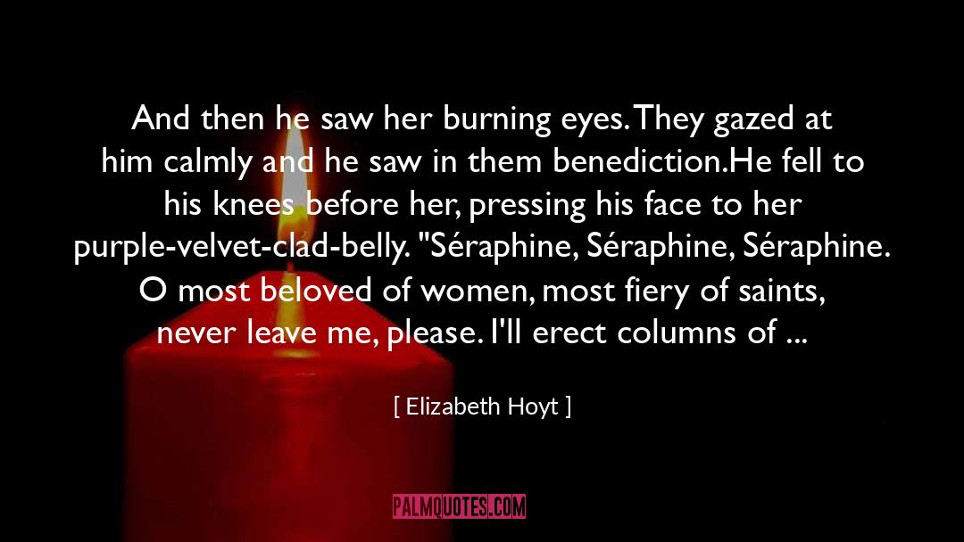 Benediction quotes by Elizabeth Hoyt