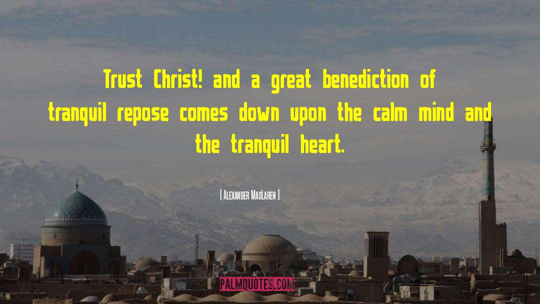 Benediction quotes by Alexander MacLaren