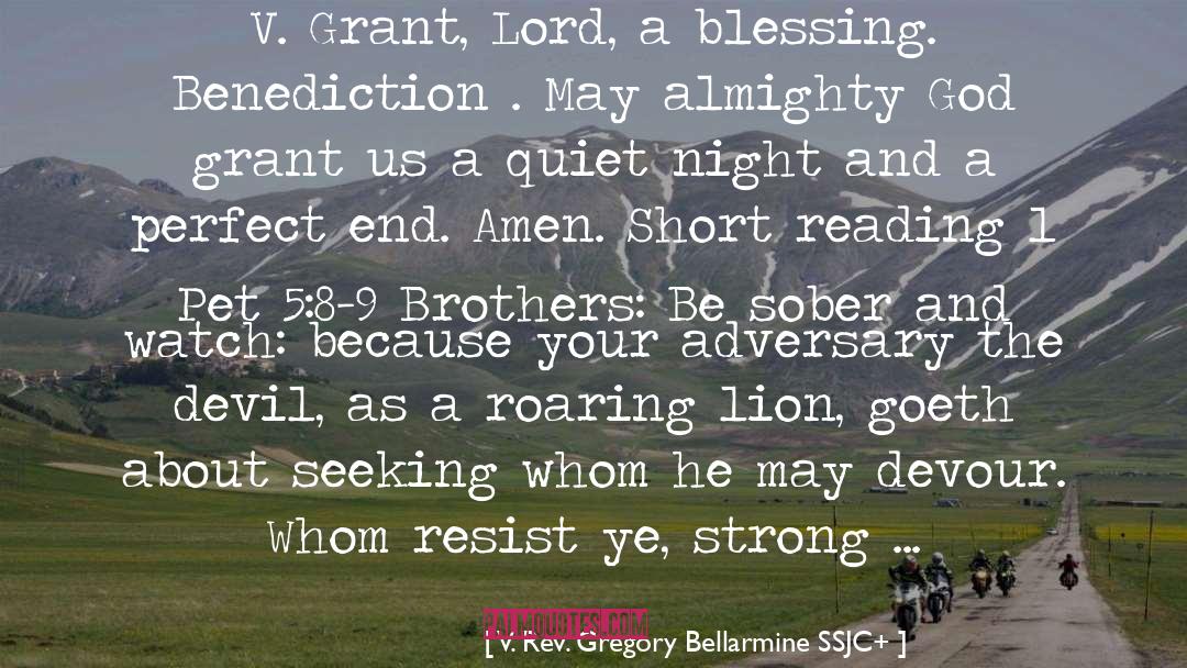 Benediction quotes by V. Rev. Gregory Bellarmine SSJC+