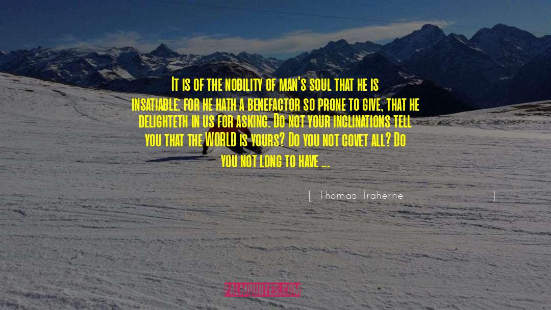 Benefactor quotes by Thomas Traherne