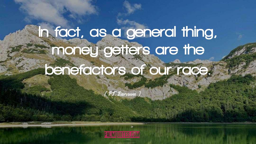 Benefactors quotes by P.T. Barnum