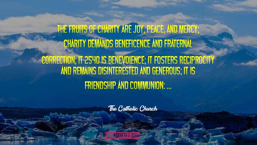 Beneficence quotes by The Catholic Church