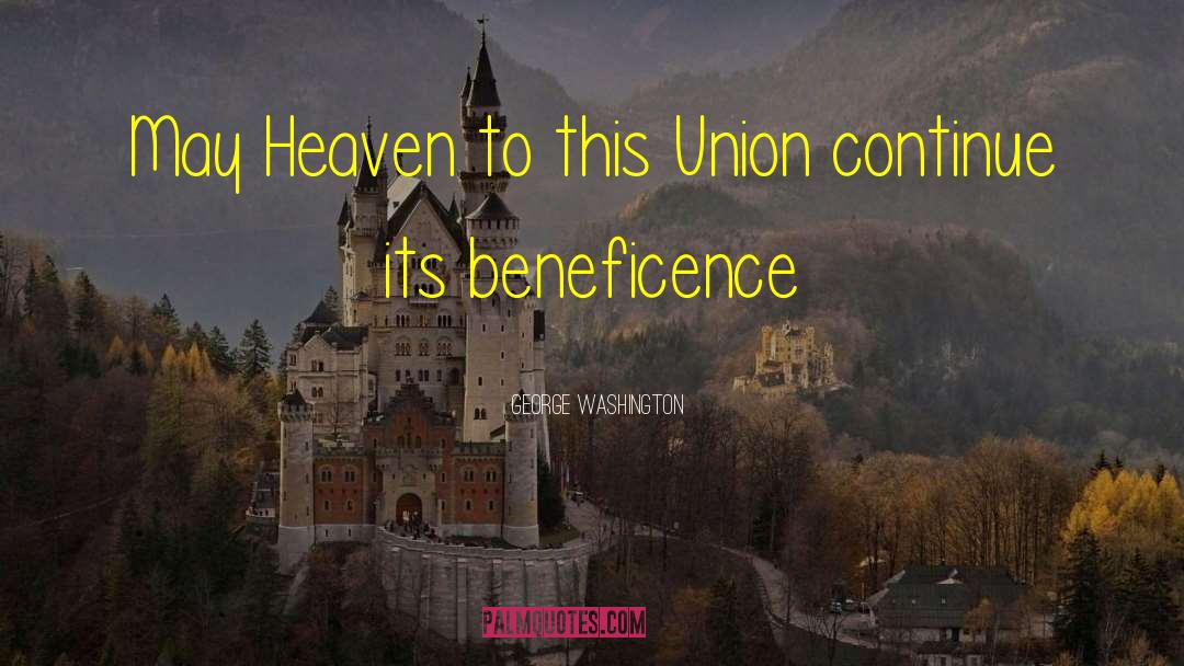 Beneficence quotes by George Washington