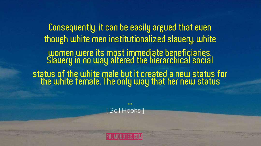 Beneficiaries quotes by Bell Hooks
