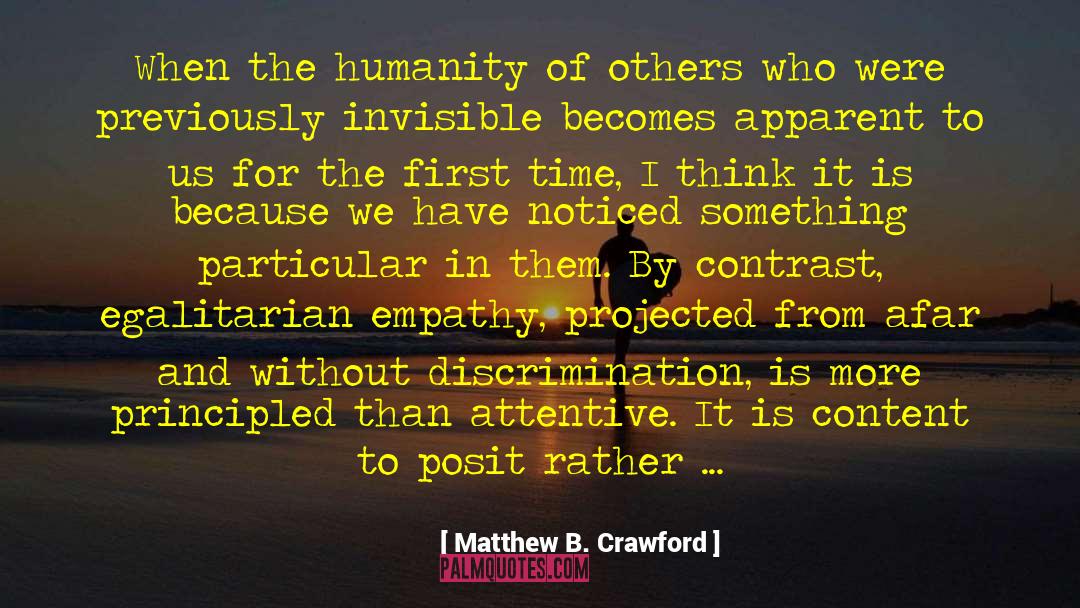 Beneficiaries quotes by Matthew B. Crawford