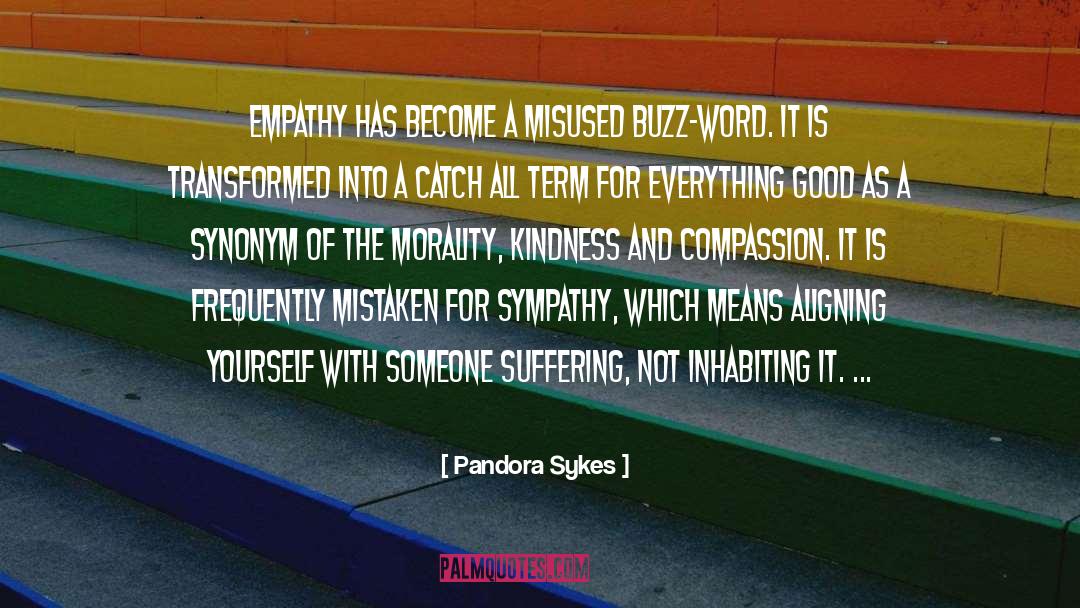 Beneficiary Synonym quotes by Pandora Sykes