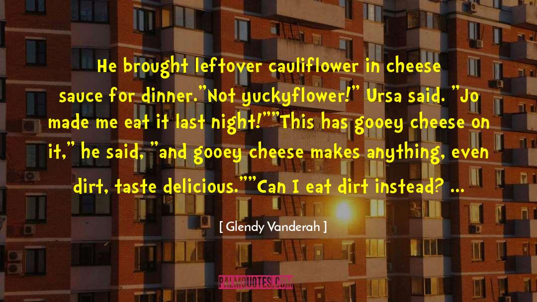 Benefit Dinner quotes by Glendy Vanderah