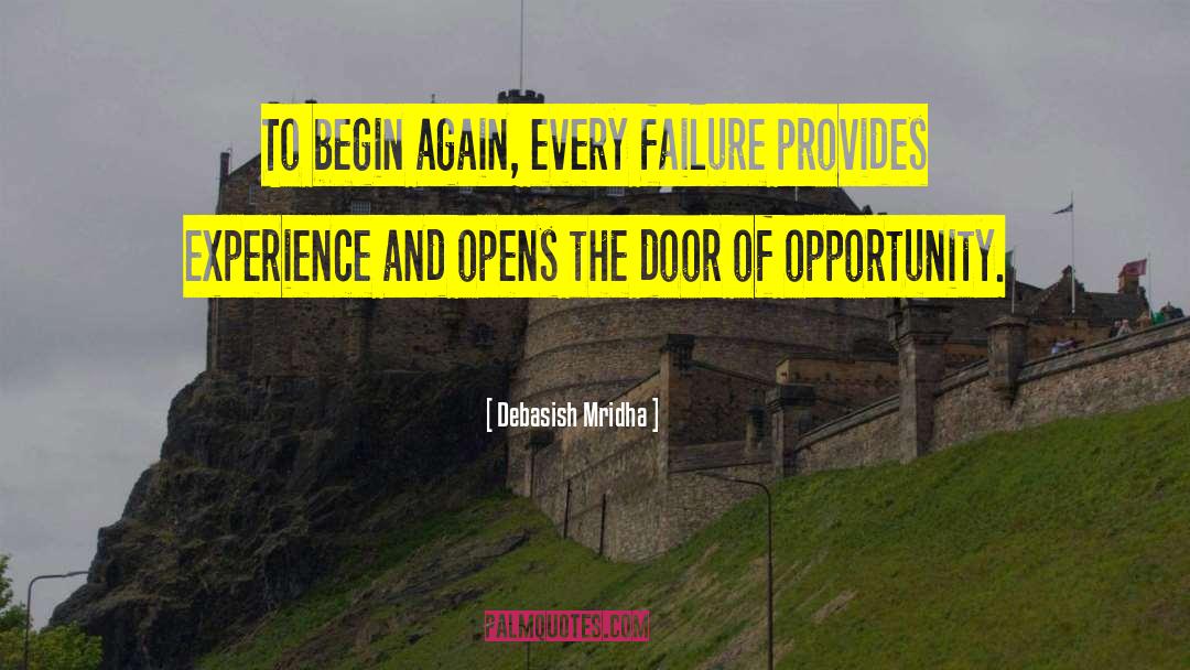 Benefit Of Failure quotes by Debasish Mridha