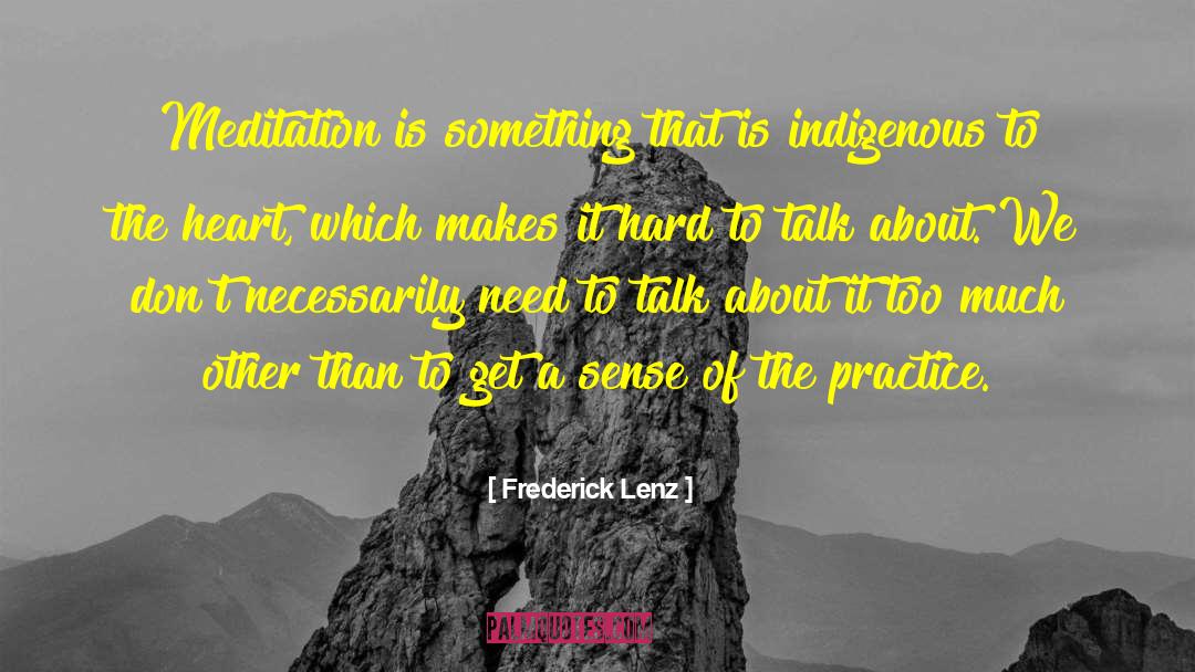 Benefit Of Meditation quotes by Frederick Lenz