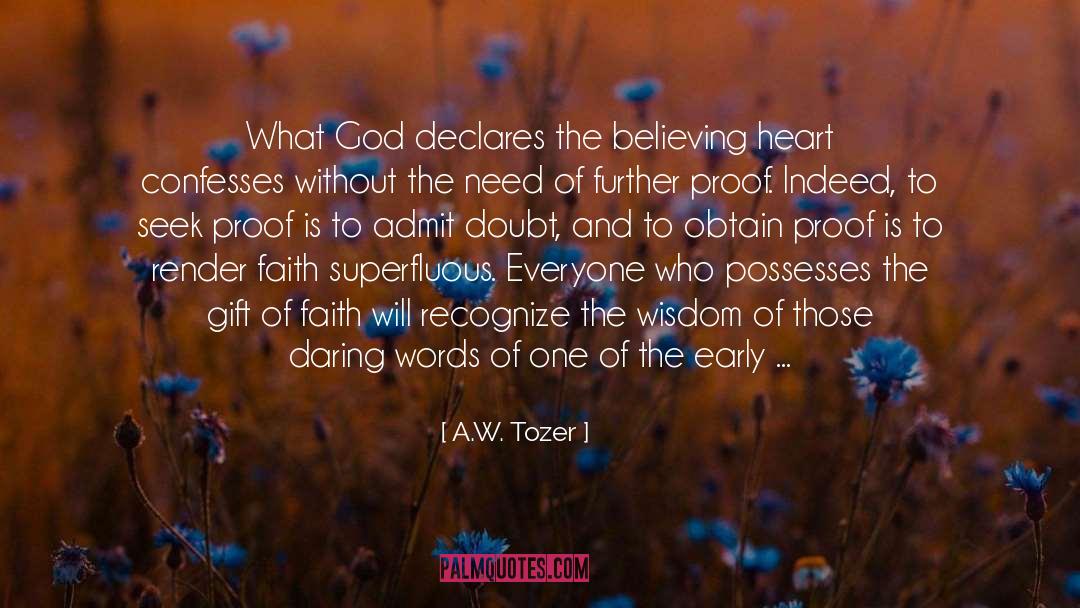 Benefit Of The Doubt quotes by A.W. Tozer