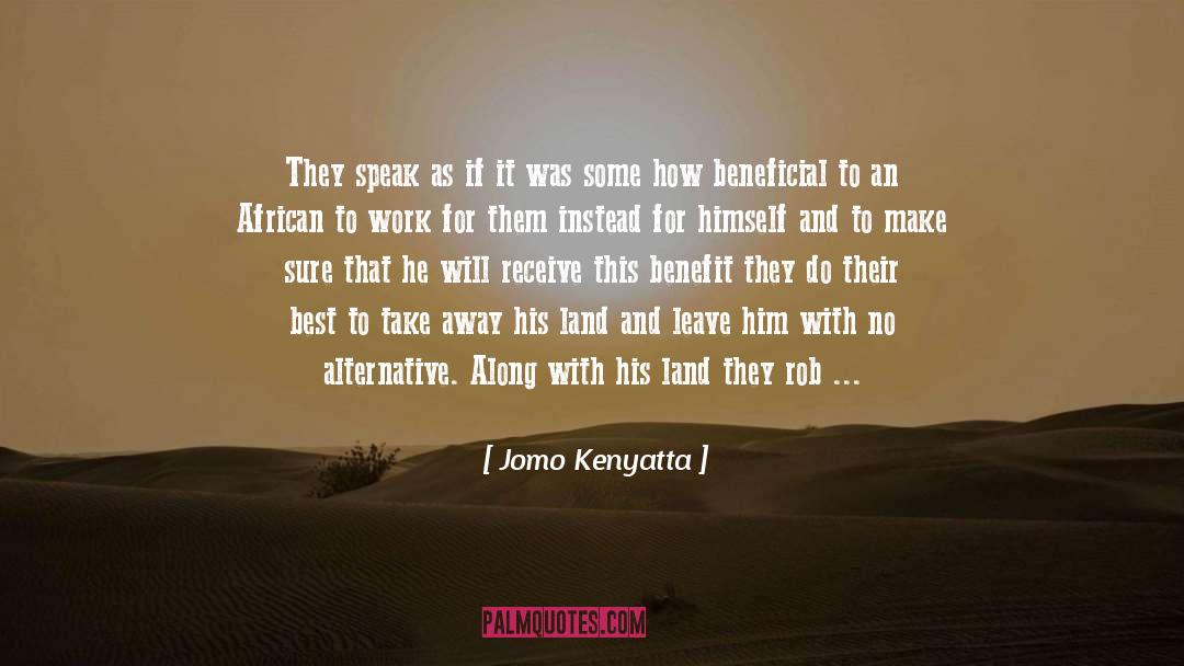 Benefit quotes by Jomo Kenyatta