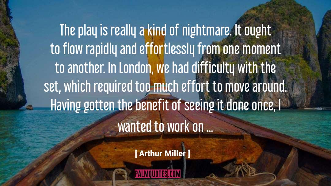 Benefit quotes by Arthur Miller