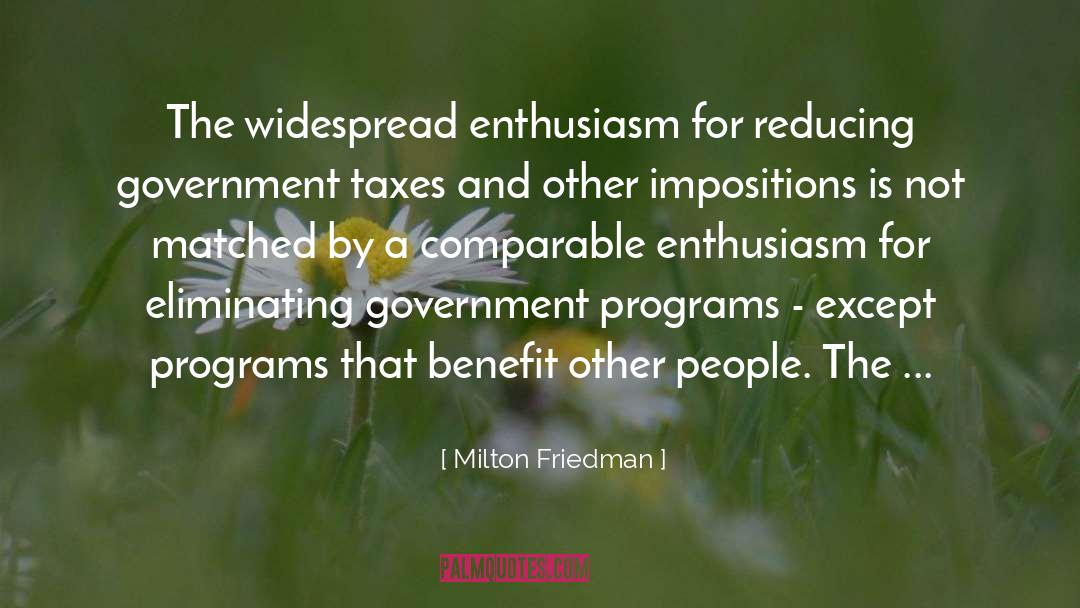 Benefit quotes by Milton Friedman