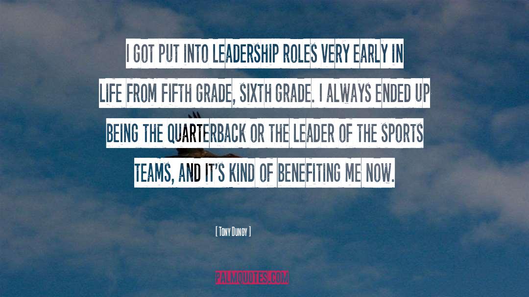 Benefiting Others quotes by Tony Dungy