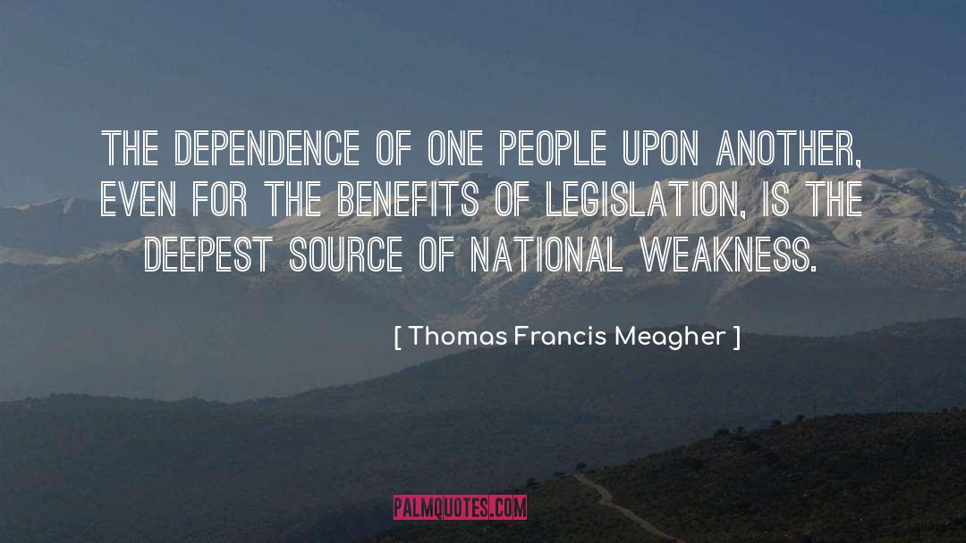 Benefits Me quotes by Thomas Francis Meagher