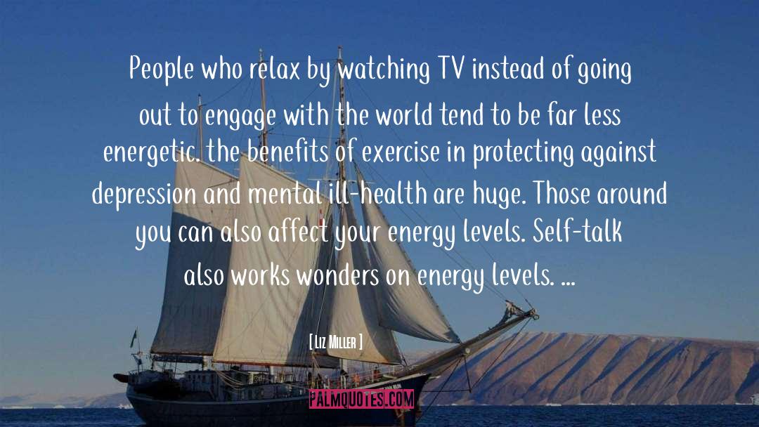 Benefits Of Exercise quotes by Liz Miller