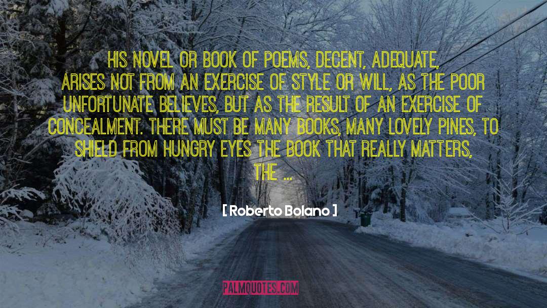 Benefits Of Exercise quotes by Roberto Bolano