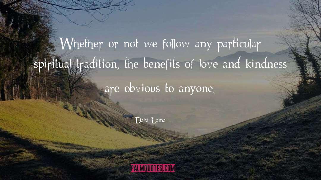 Benefits quotes by Dalai Lama