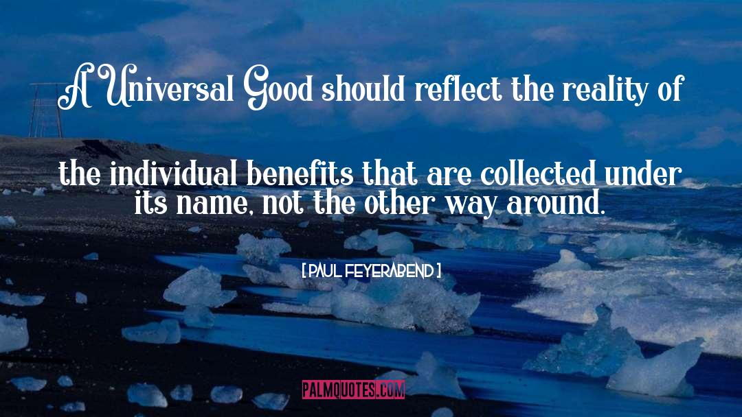 Benefits quotes by Paul Feyerabend