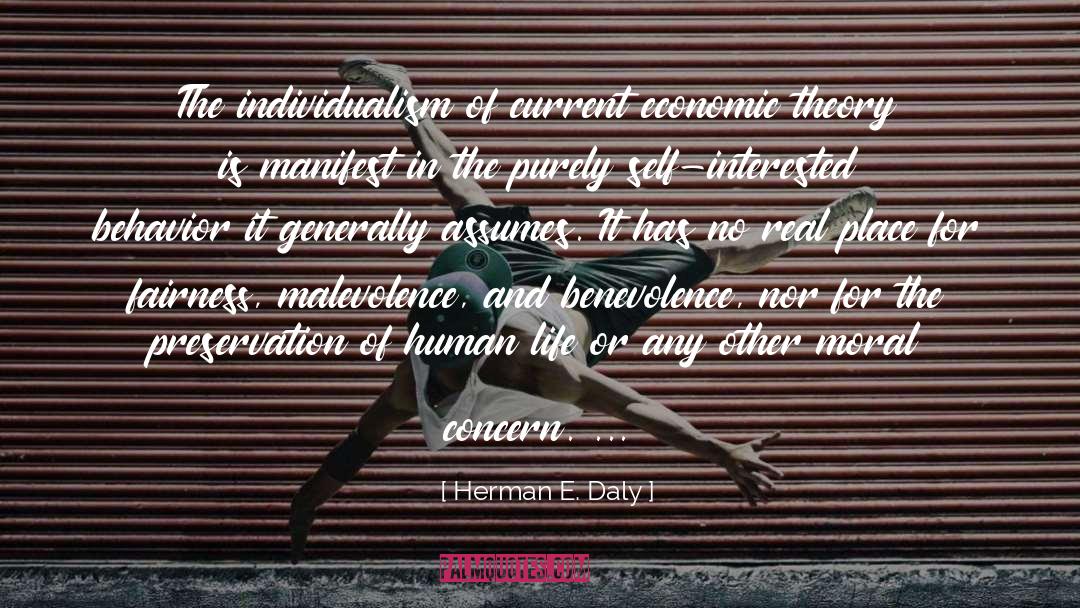 Benevolence quotes by Herman E. Daly