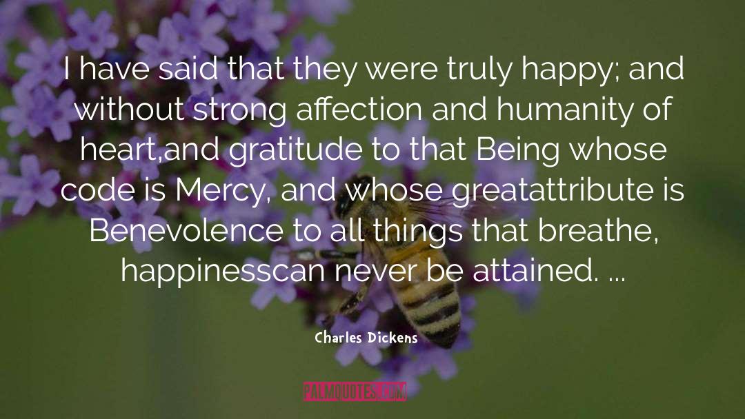 Benevolence quotes by Charles Dickens