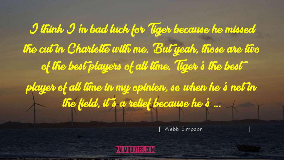 Bengal Tiger quotes by Webb Simpson