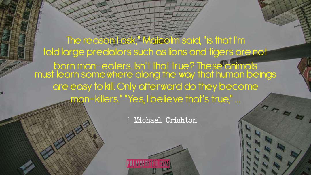 Bengal Tigers quotes by Michael Crichton