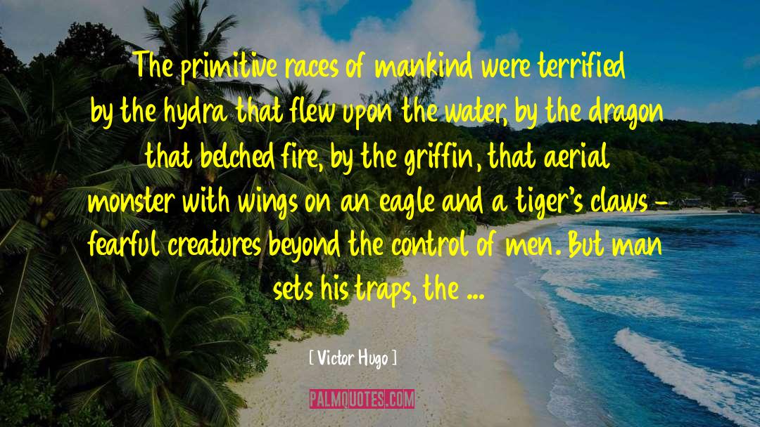 Bengal Tigers quotes by Victor Hugo