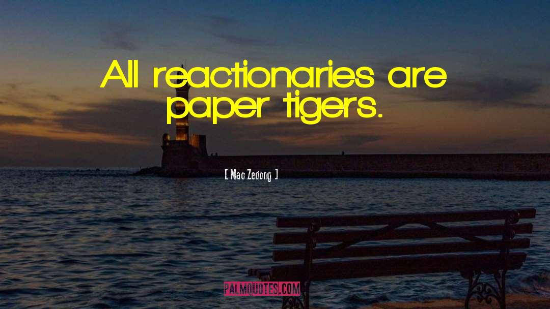 Bengal Tigers quotes by Mao Zedong