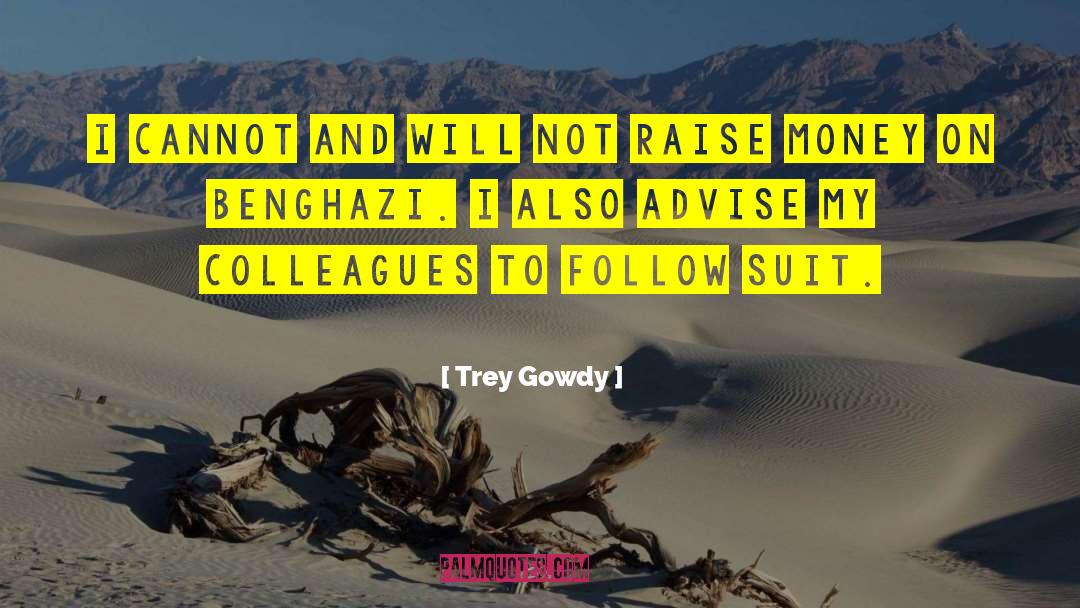Benghazi quotes by Trey Gowdy