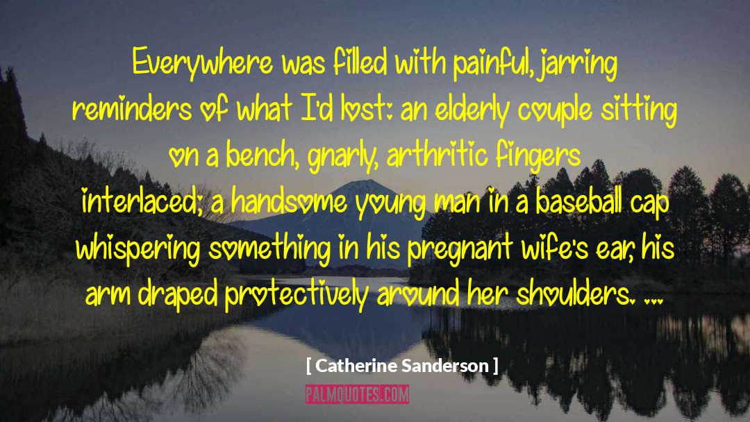 Benik Baseball quotes by Catherine Sanderson
