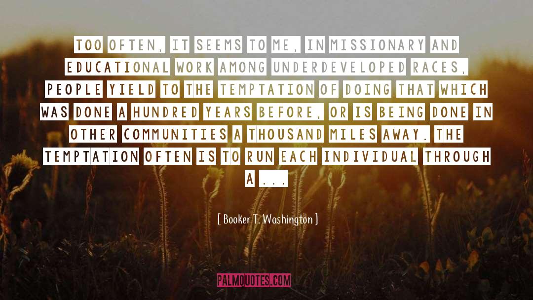 Benita Washington quotes by Booker T. Washington