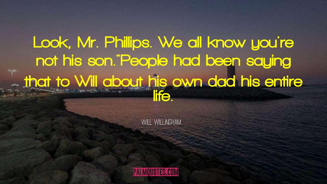 Benitta Phillips quotes by Will Willingham