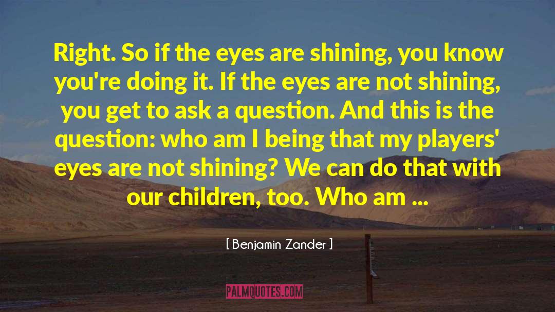 Benjamin Zander quotes by Benjamin Zander