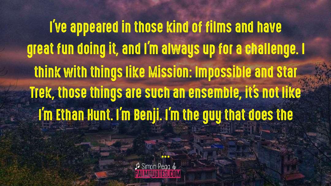 Benji quotes by Simon Pegg
