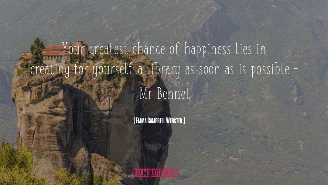 Bennet quotes by Emma Campbell Webster