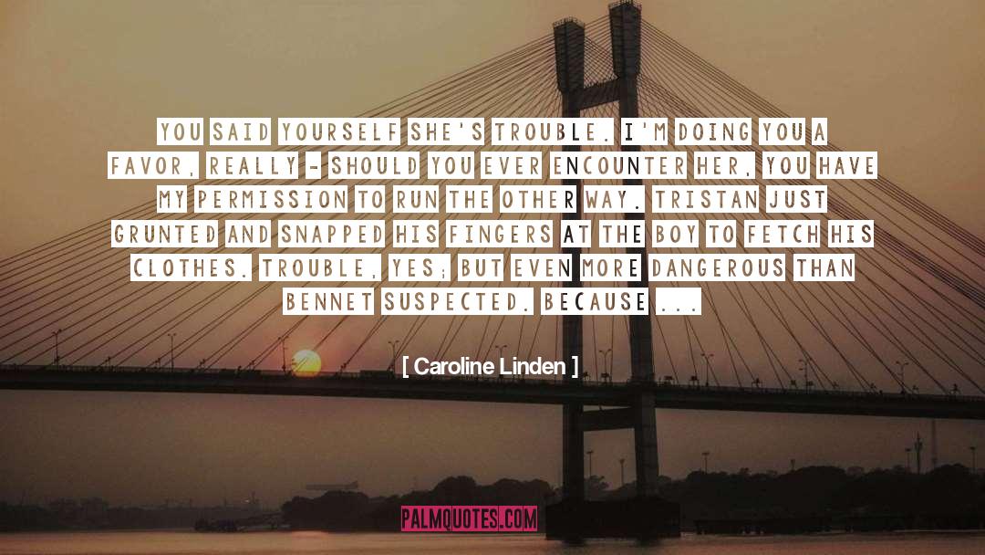 Bennet quotes by Caroline Linden