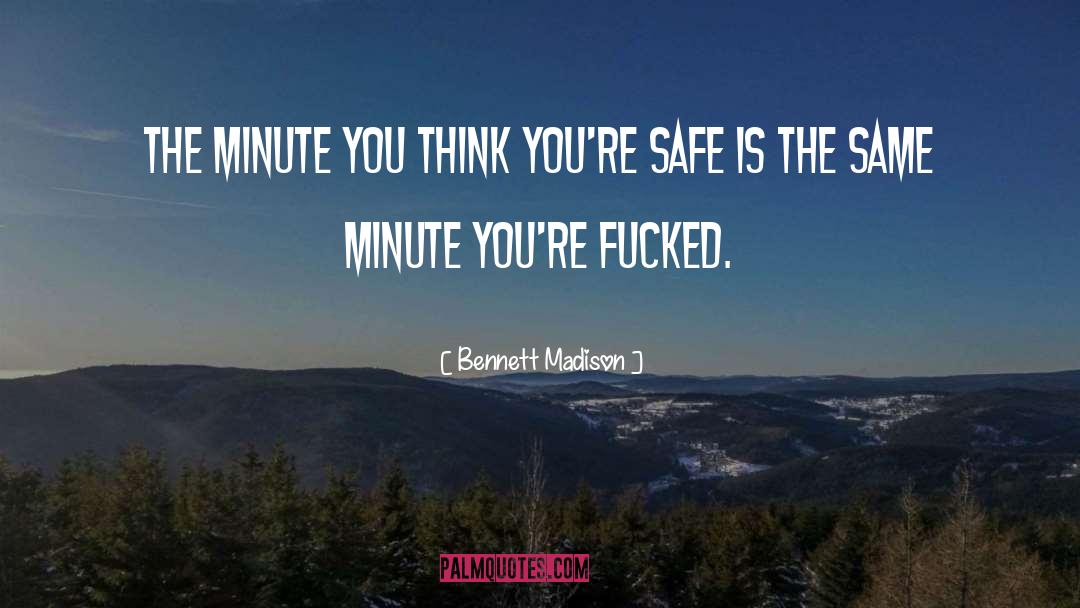 Bennett quotes by Bennett Madison