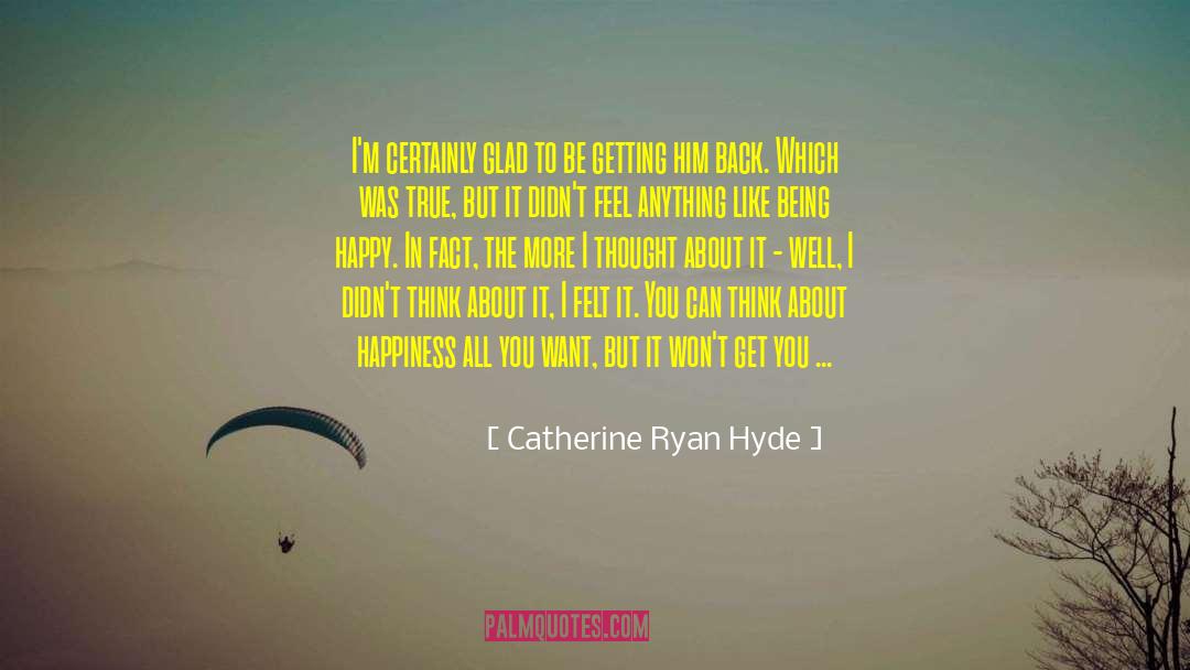 Bennett Ryan quotes by Catherine Ryan Hyde