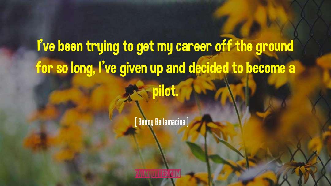 Benny Bellamacina quotes by Benny Bellamacina