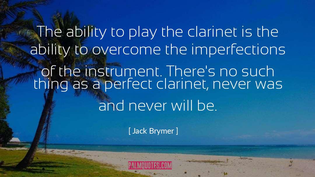 Benny Goodman Clarinet quotes by Jack Brymer