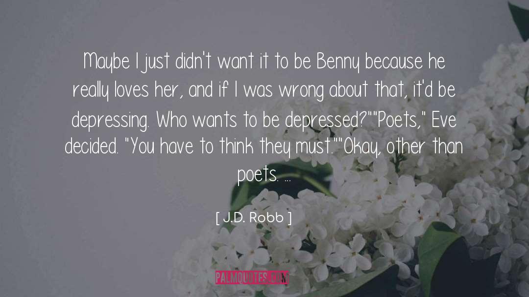 Benny quotes by J.D. Robb