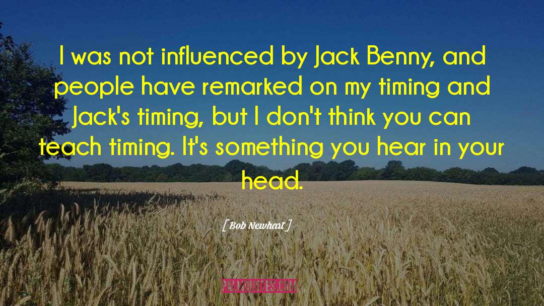 Benny quotes by Bob Newhart
