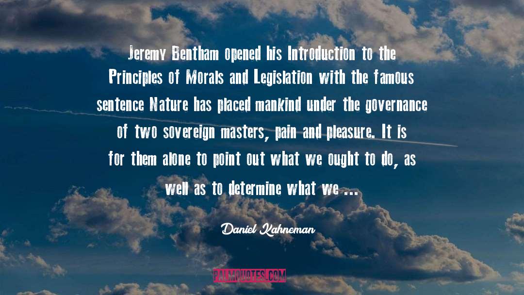 Bentham quotes by Daniel Kahneman