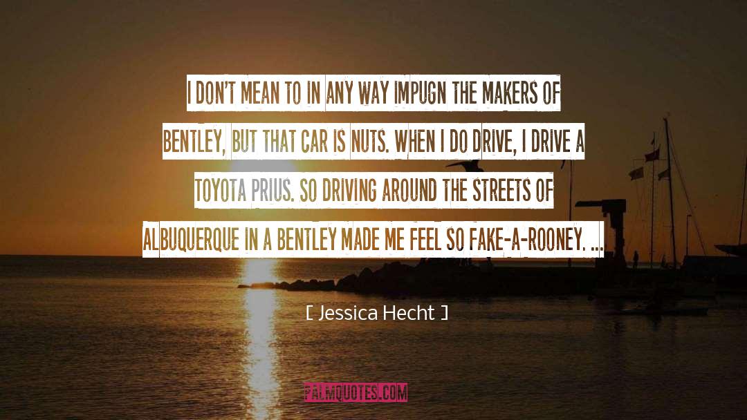 Bentley quotes by Jessica Hecht