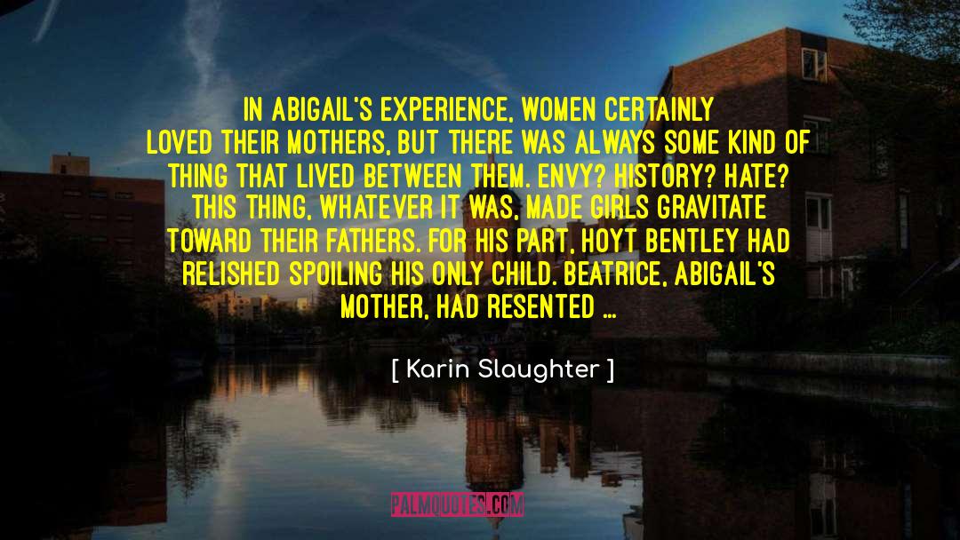 Bentley quotes by Karin Slaughter