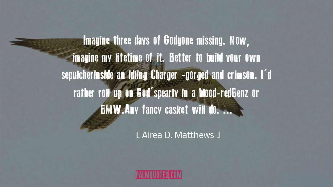 Benz quotes by Airea D. Matthews